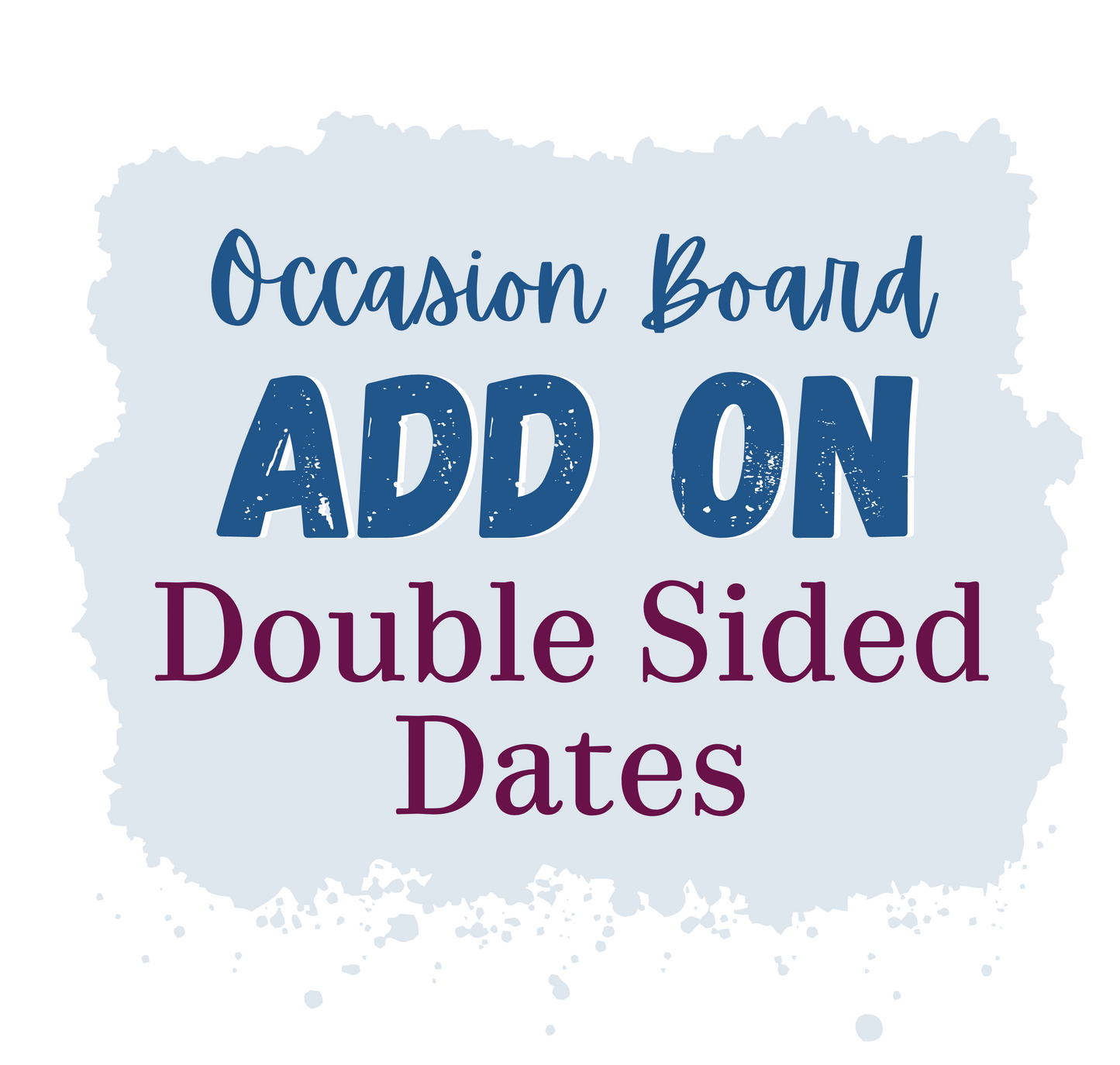 Add On: Double Sided Dates